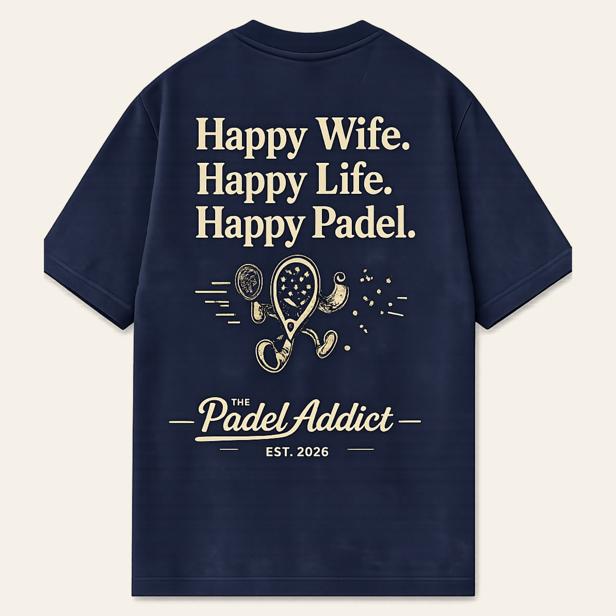 Happy Wife. Happy Life. Happy Padel.